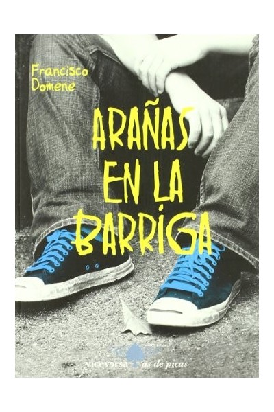ARAÑAS EN LA BARRIGA (Primera edición)